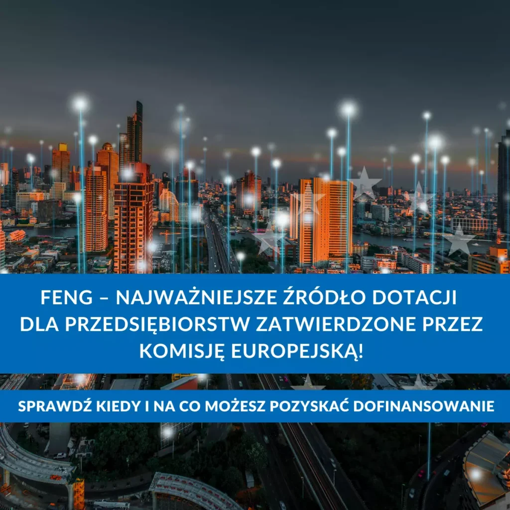 baner o feng najważniejsze źródło dotacji dla przedsiębiorców zatwierdzone przez komisję europejską