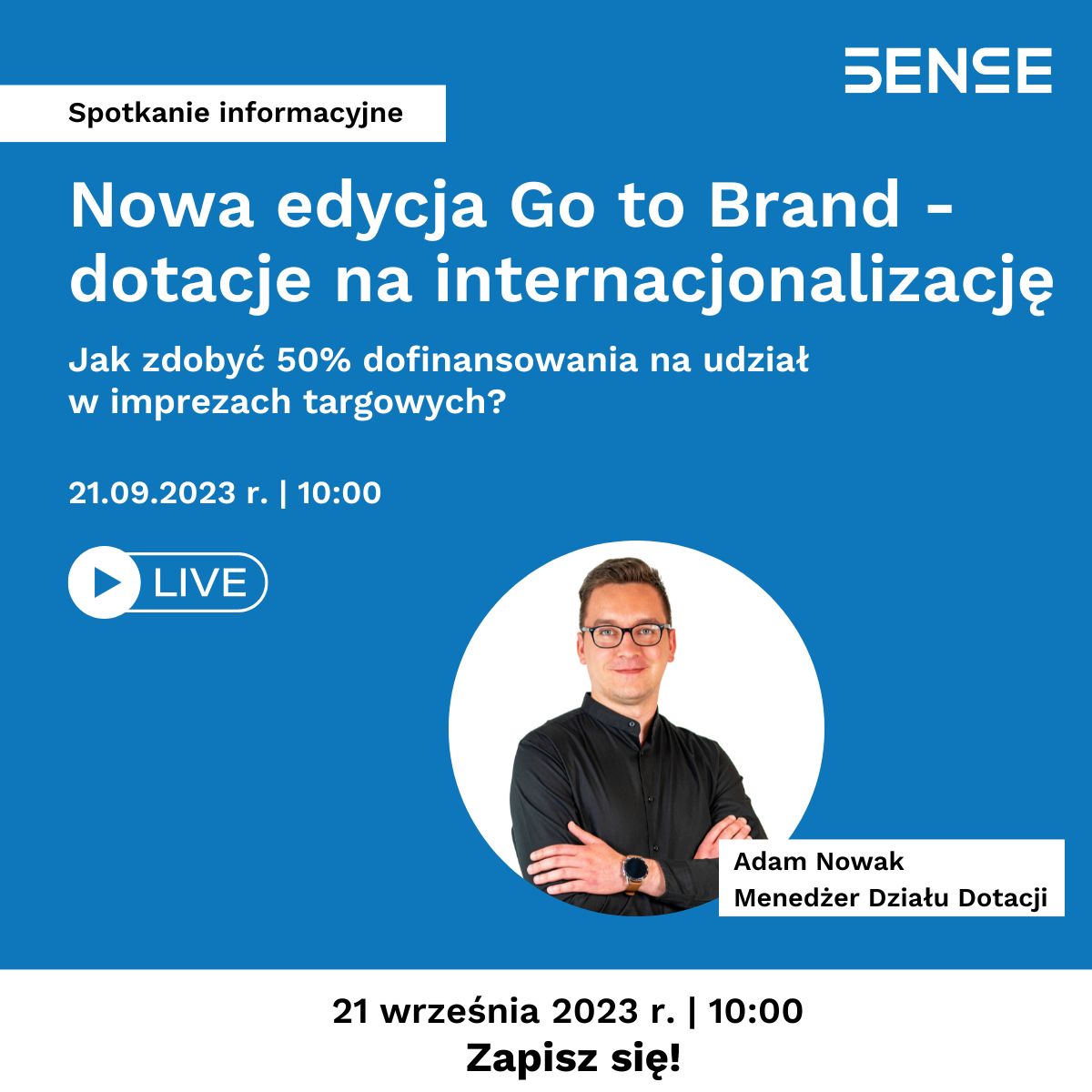 niebieskie tło mężczyzna w białym kole na plakacie informującym o webinarze Nowa edycja Goł tu Brand dotacje na internacjonalizację