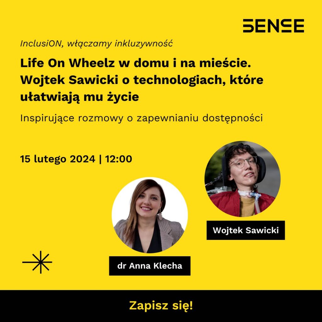 baner zachęcający do udziału w spotkaniu dwóch osób dr Anna Klecha i Wojtek Sawicki oraz napisy Life On Wheelz w domu i na mieście Wojtek Sawicki o technologiach które ułatwiają mu życie