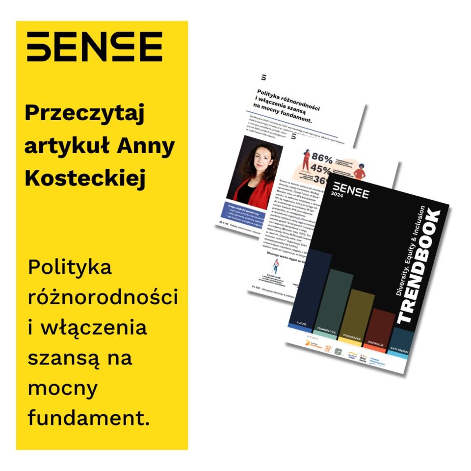 Przeczytaj Artykuł Anna Kostecka Trendbuk Polityka różnorodności i włączenia szansą na mocny fundament